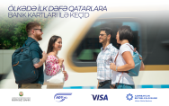 Elektrik qatarlarının sərnişinləri gediş haqqını təmassız bank kartları ilə ödəmək imkanı qazanacaqlar